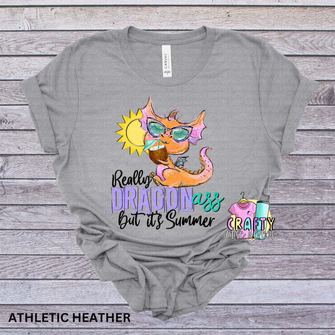 Really dragon a but it's summer