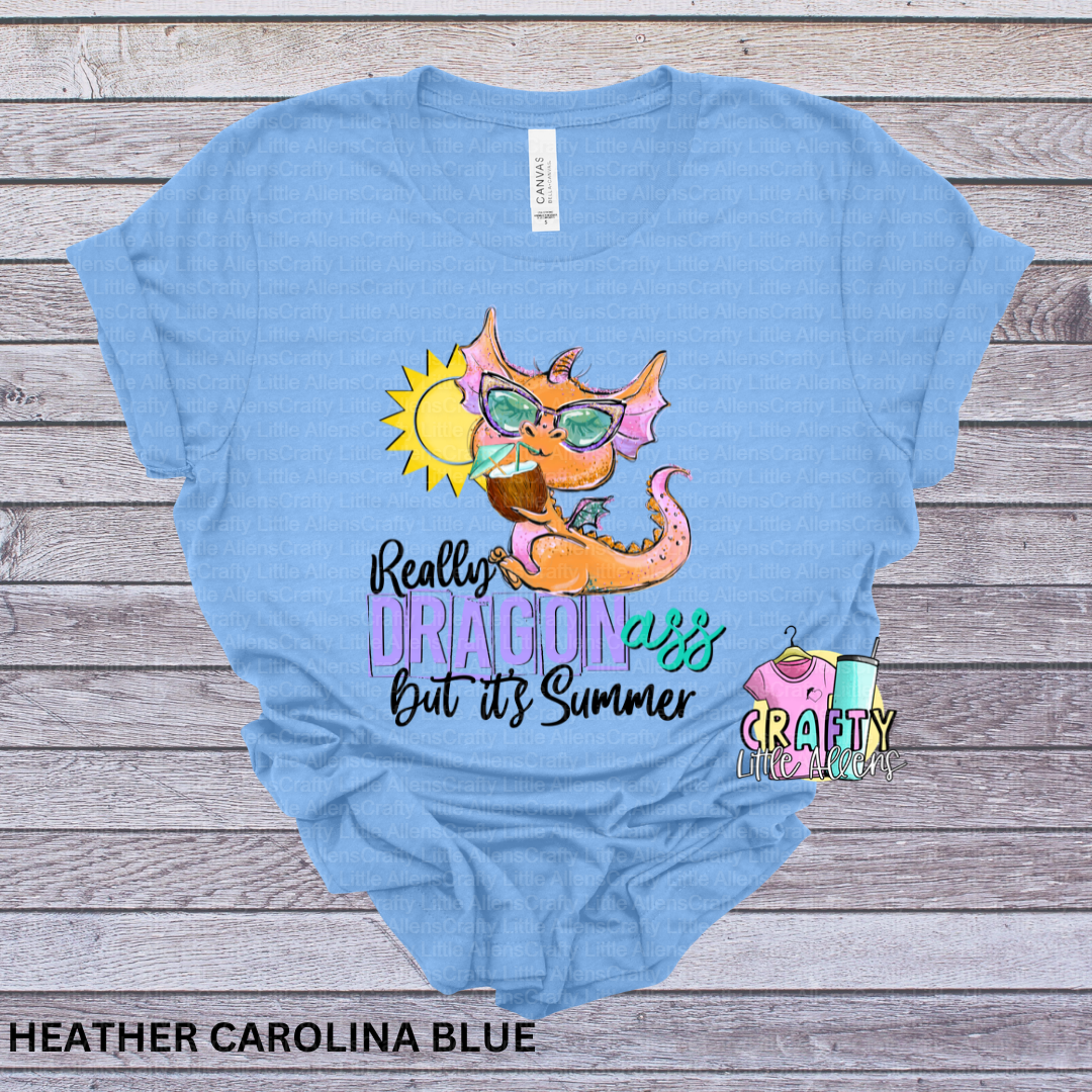 Really dragon a but it's summer