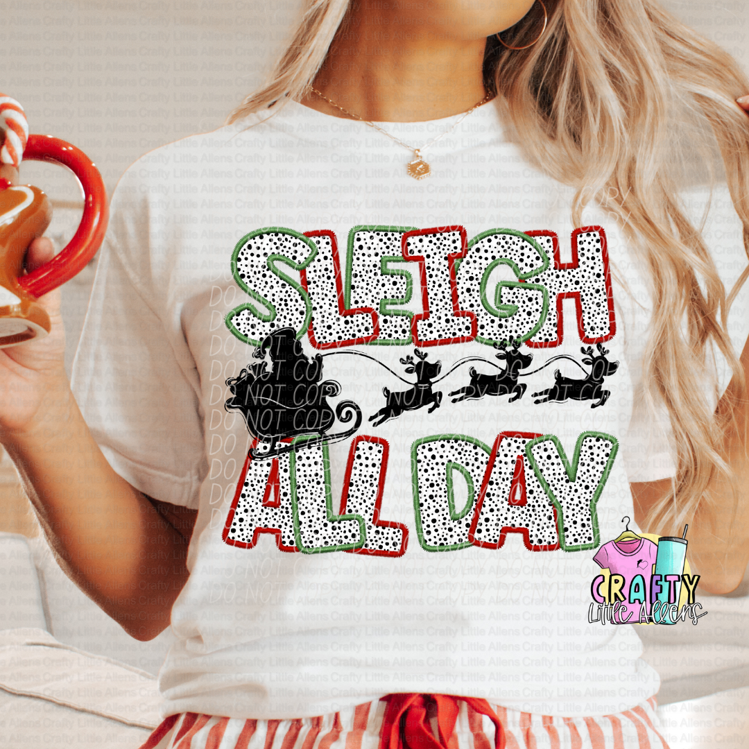 Sleigh all day