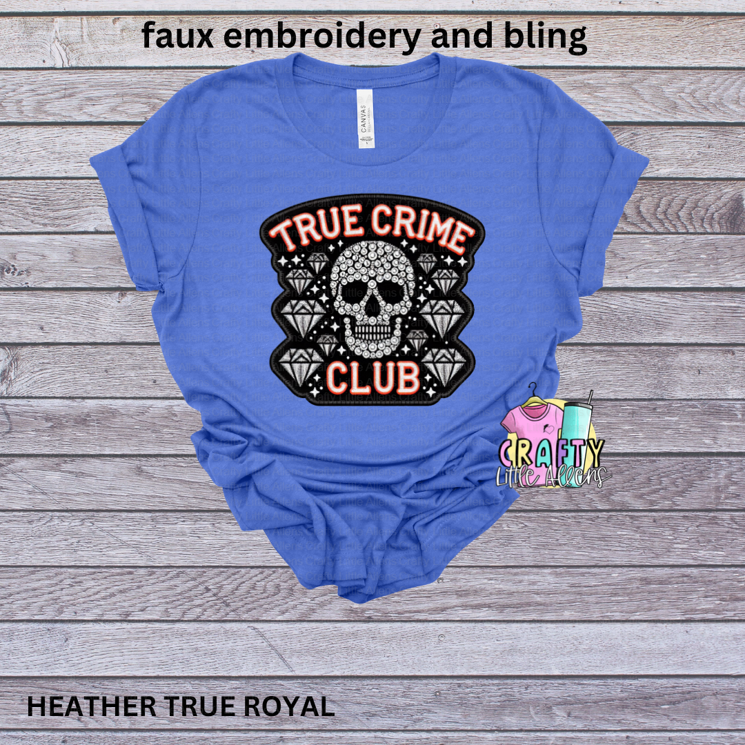 True crime club faux embroidery and bling